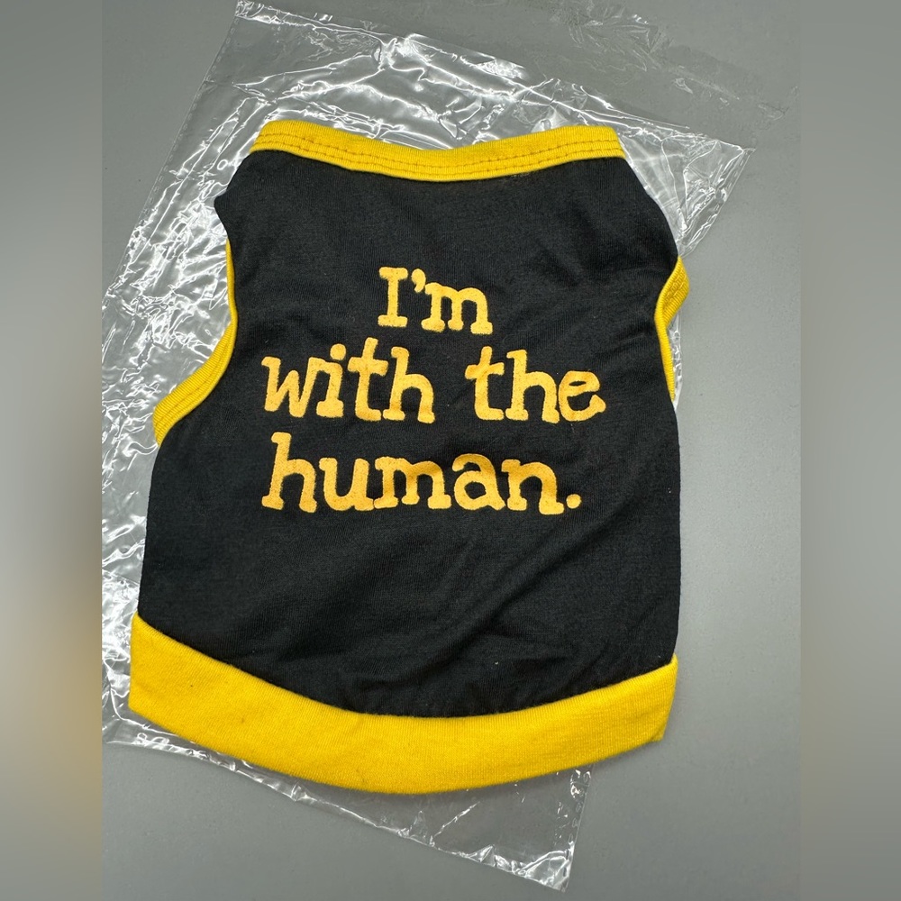 Funny Dog or Cat Shirt XS Clothes for Small Breeds Unisex “With the Human”